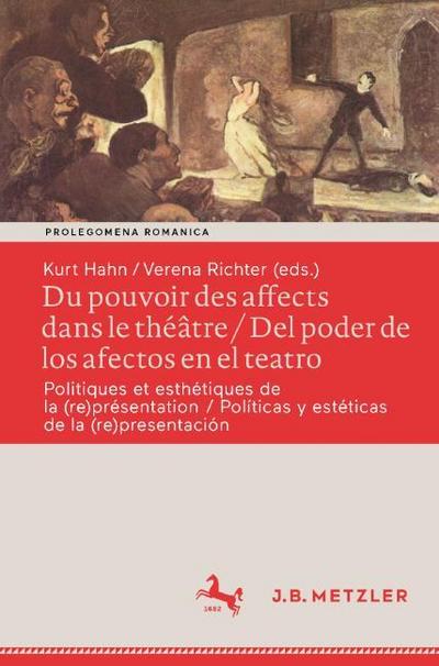 Du pouvoir des affects dans le théâtre / Del poder de los afectos en el teatro