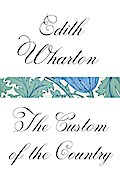 Custom of the Country - Edith Wharton