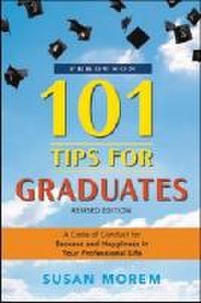 101 Tips for Graduates, Revised Edition