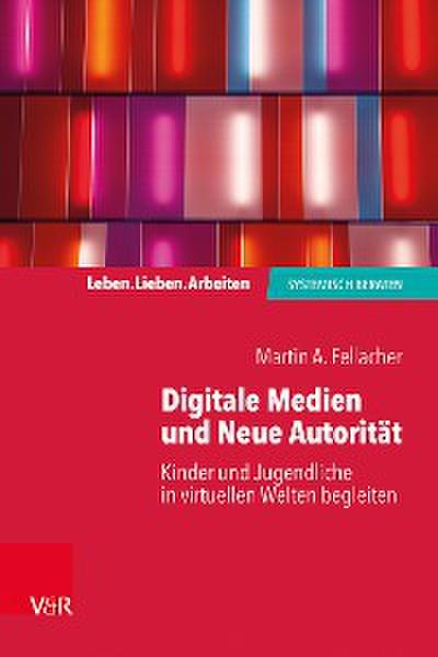 Digitale Medien und Neue Autorität