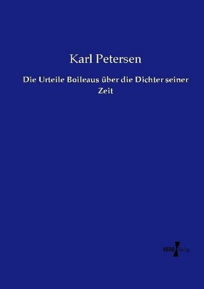Die Urteile Boileaus über die Dichter seiner Zeit