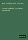 Frithiof’s Saga, from the Swedish of Esaias Tegnér