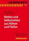 Retten und Selbstretten aus Höhen und Tiefen