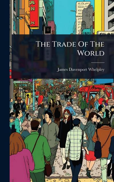 The Trade Of The World