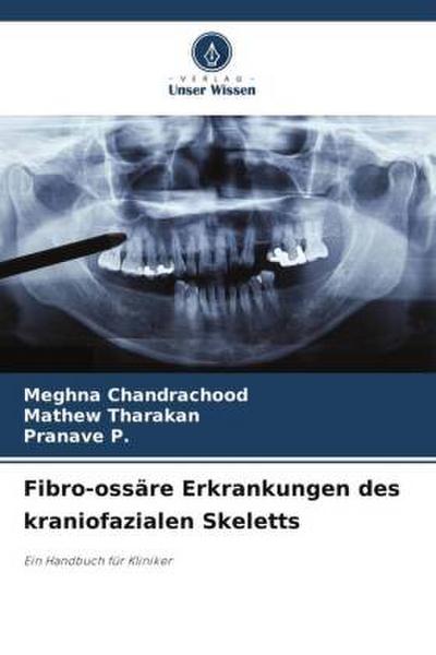Fibro-ossäre Erkrankungen des kraniofazialen Skeletts