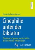 Cinephilie unter der Diktatur