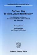 Auf dem Weg in einen ’neuen Rechtsstaat’