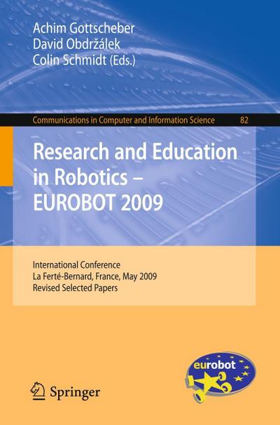 Research and Education in Robotics - EUROBOT 2009