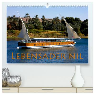 Lebensader Nil (hochwertiger Premium Wandkalender 2024 DIN A2 quer), Kunstdruck in Hochglanz