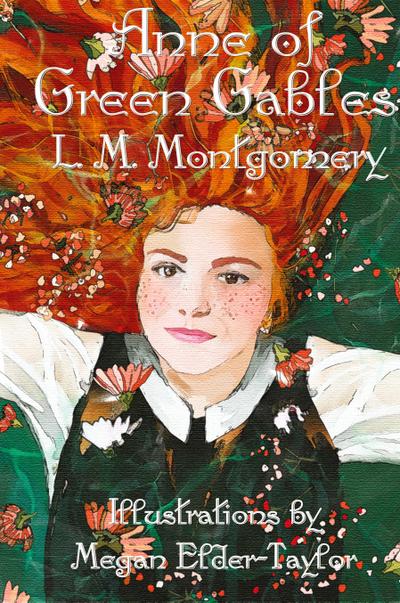 Anne of Green Gables (Illustrated Edition)