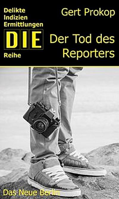 Der Tod des Reporters