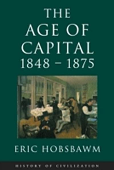 Age Of Capital: 1848-1875