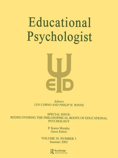 Rediscovering the Philosophical Roots of Educational Psychology