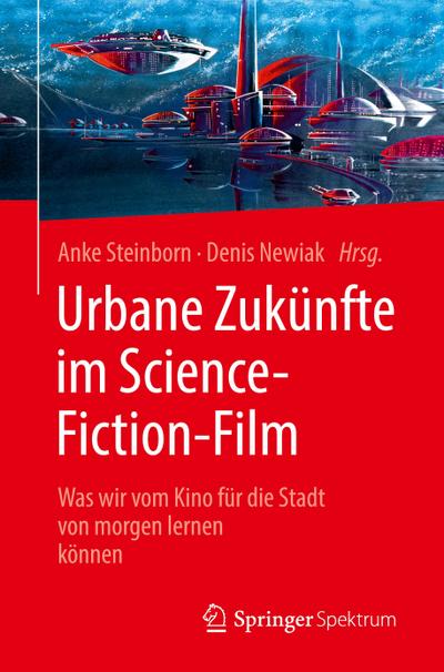 Urbane Zukünfte im Science-Fiction-Film