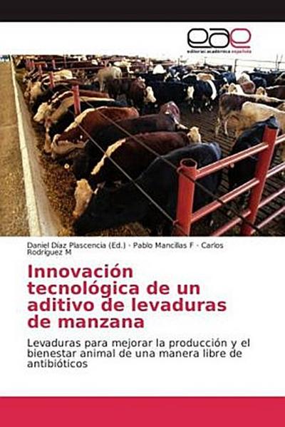Innovación tecnológica de un aditivo de levaduras de manzana