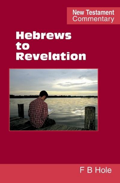 Hebrews to Revelation