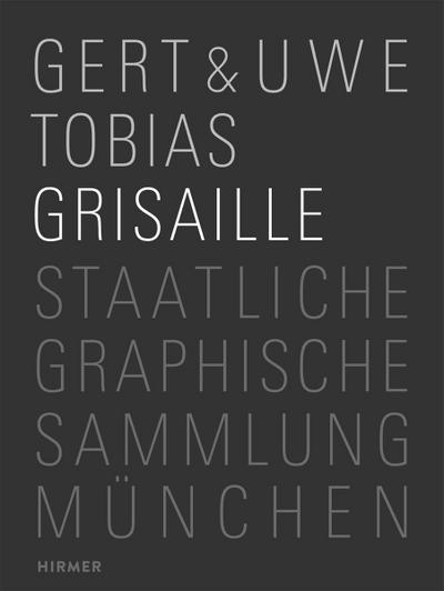 Gert & Uwe Tobias - Grisaille