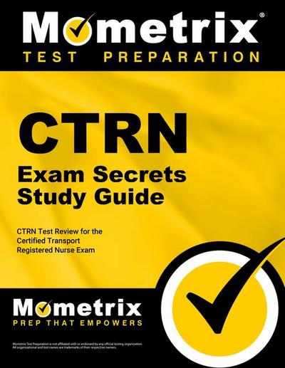 Ctrn Exam Secrets Study Guide