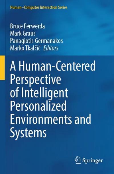 A Human-Centered Perspective of Intelligent Personalized Environments and Systems