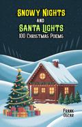 Snowy Nights and Santa Lights: 100 Christmas Poems