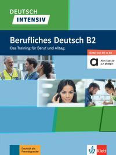 Deutsch intensiv Berufliches Deutsch B2