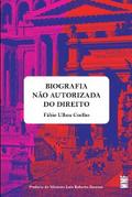 Uma biografia não autorizada do direito