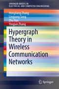 Hypergraph Theory in Wireless Communication Networks