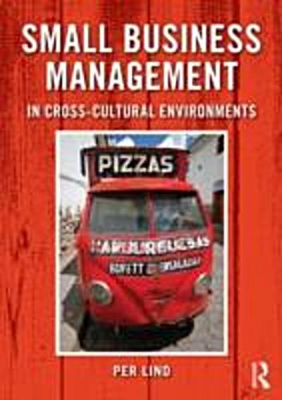 Small Business Management in Cross-Cultural Environments