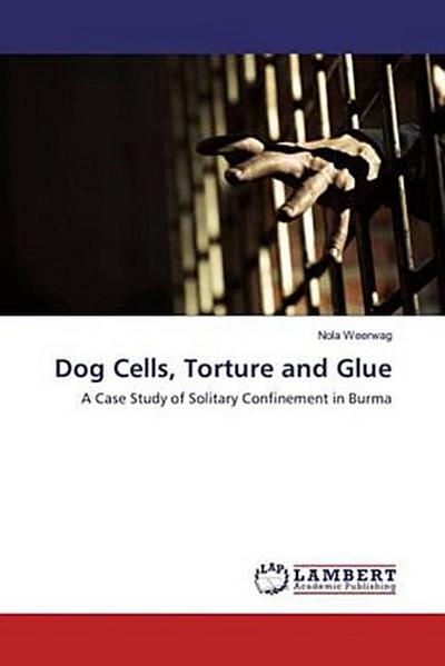 Dog Cells, Torture and Glue