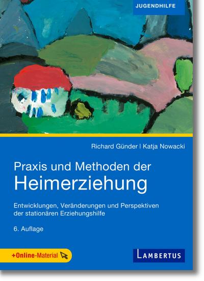 Praxis und Methoden der Heimerziehung