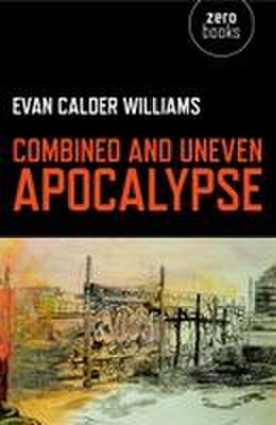 Combined and Uneven Apocalypse - Luciferian Marxism