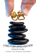 Long-form Improvisation & the Art of Zen
