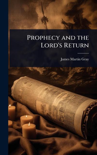 Prophecy and the Lord’s Return