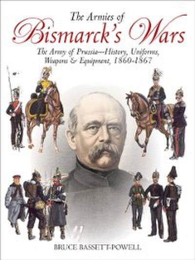 Armies of Bismarck’s Wars