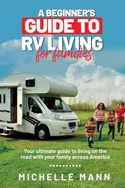 A Beginner’s Guide to RV Living for Families