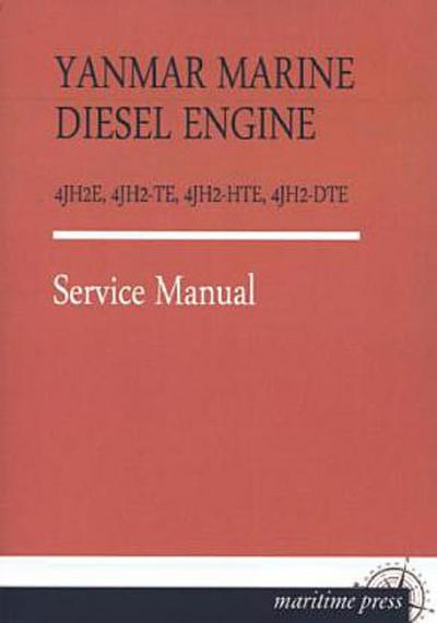 YANMAR MARINE DIESEL ENGINE 4JH2E, 4JH2-TE, 4JH2-HTE, 4JH2-DTE