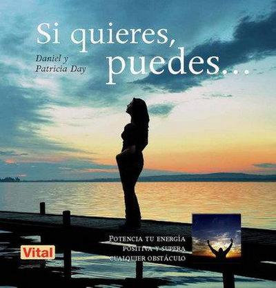 Si Quieres, Puedes . . .