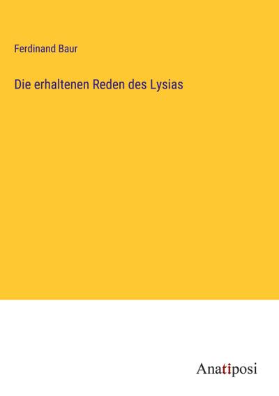 Die erhaltenen Reden des Lysias