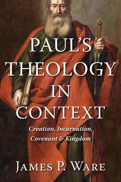 Paul’s Theology in Context