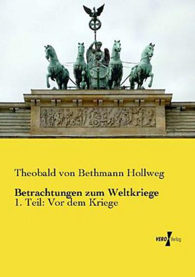 Betrachtungen zum Weltkriege