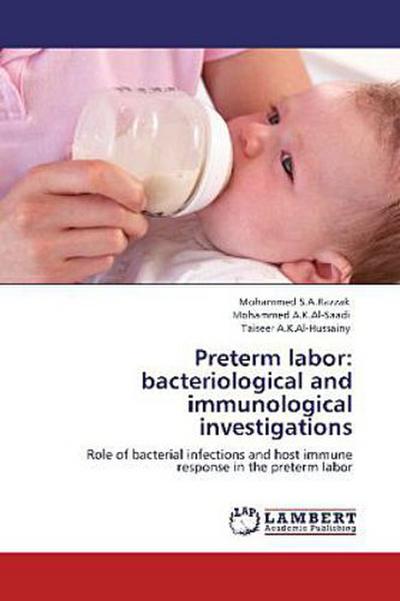 Preterm labor: bacteriological and immunological investigations