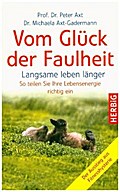 Vom Glück der Faulheit