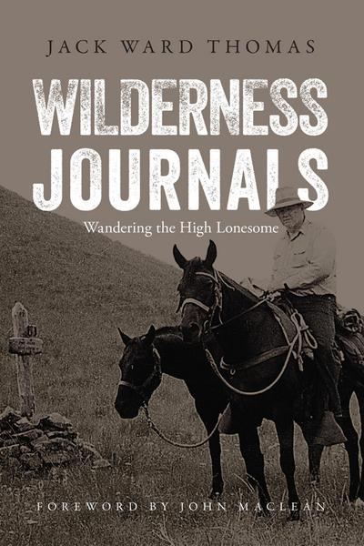 Thomas, J: Wilderness Journals