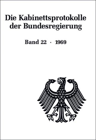 Die Kabinettsprotokolle der Bundesregierung 22/1969