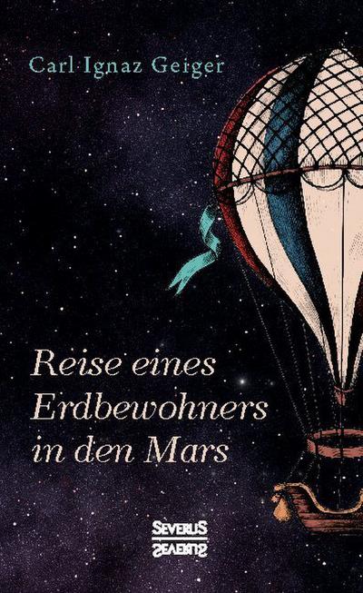 Reise eines Erdbewohners in den Mars