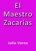 El maestro Zacarias