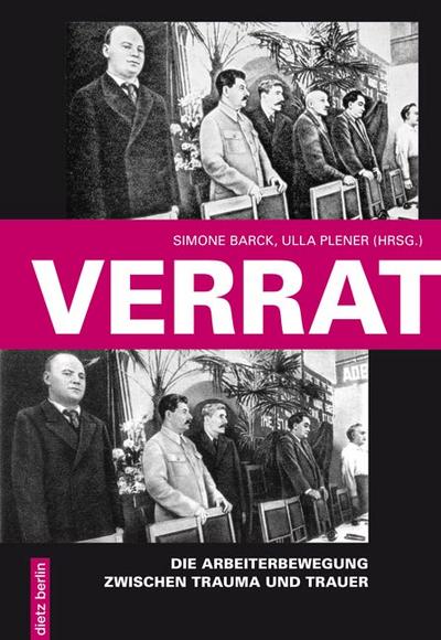 Verrat. Die Arbeiterbewegung zwischen Trauma und Trauer