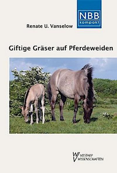 Giftige Gräser auf Pferdeweiden