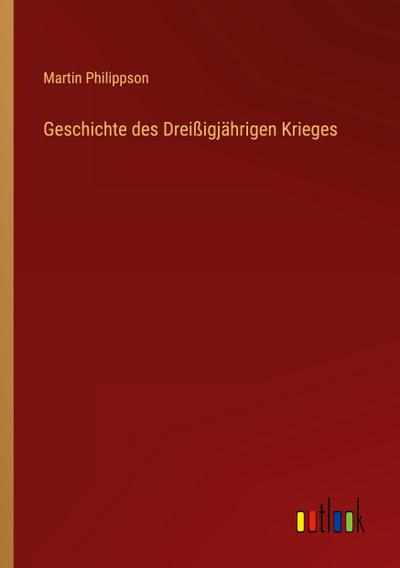 Geschichte des Dreißigjährigen Krieges