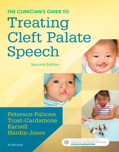 The Clinician’s Guide to Treating Cleft Palate Speech - E-Book